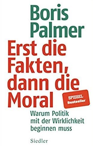 Buchcover Erst die Fakten dann die Moral von Boris Palmer angelehnt an die Rezension mit dem Beispiel ZDF statt ARD