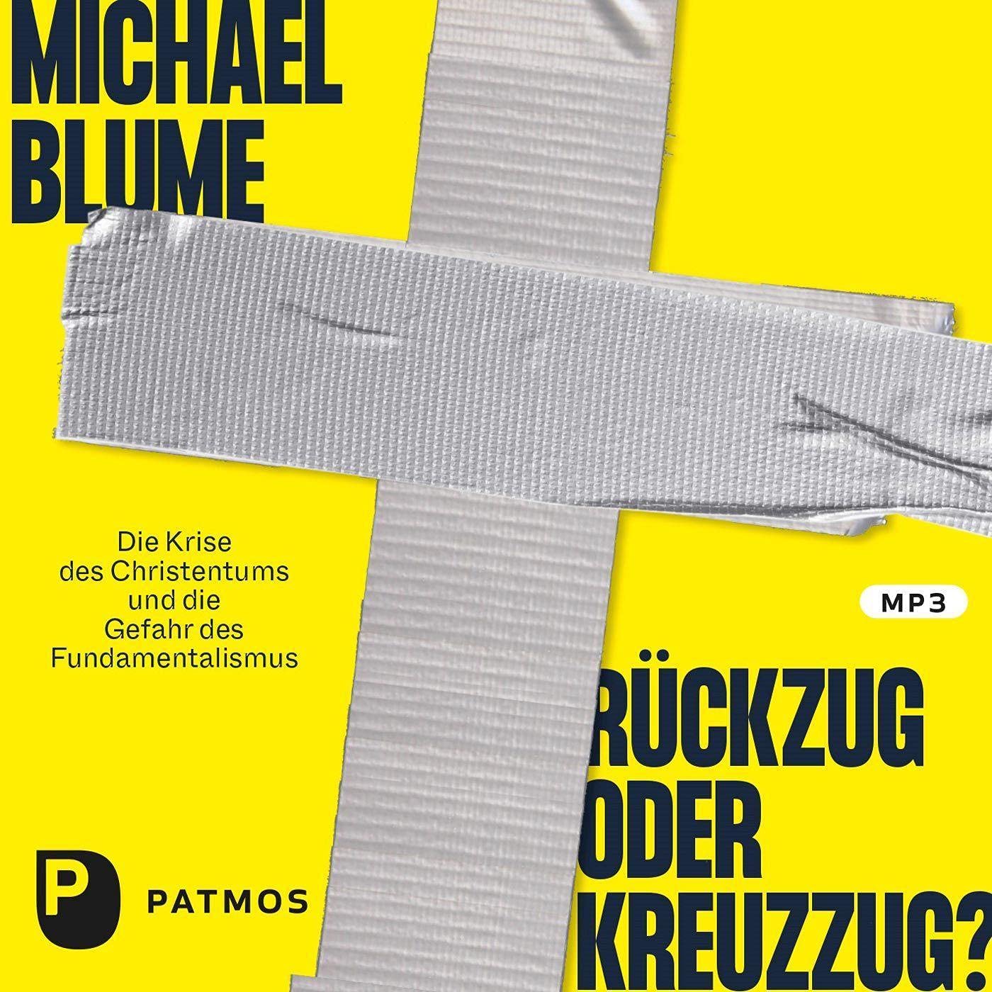 Michael Blume Rueckzug oder Kreuzzug - Buchbesprechungen