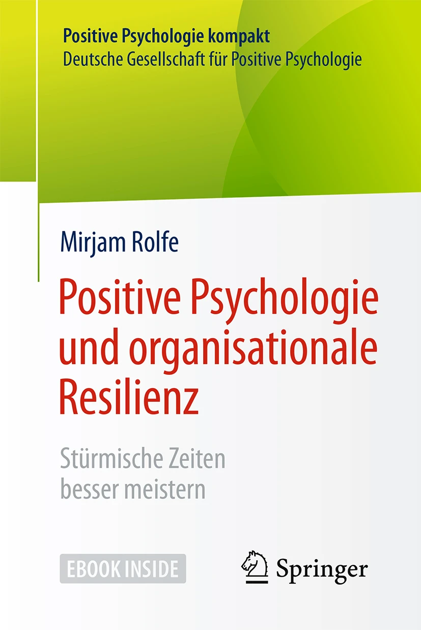 Positive Psychologie und organisationale Resilienz - Buchbesprechungen